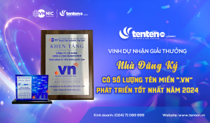 Tenten.vn vinh dự nhận giải thưởng “Nhà đăng ký có số lượng tên miền .VN phát triển tốt nhất năm 2024”