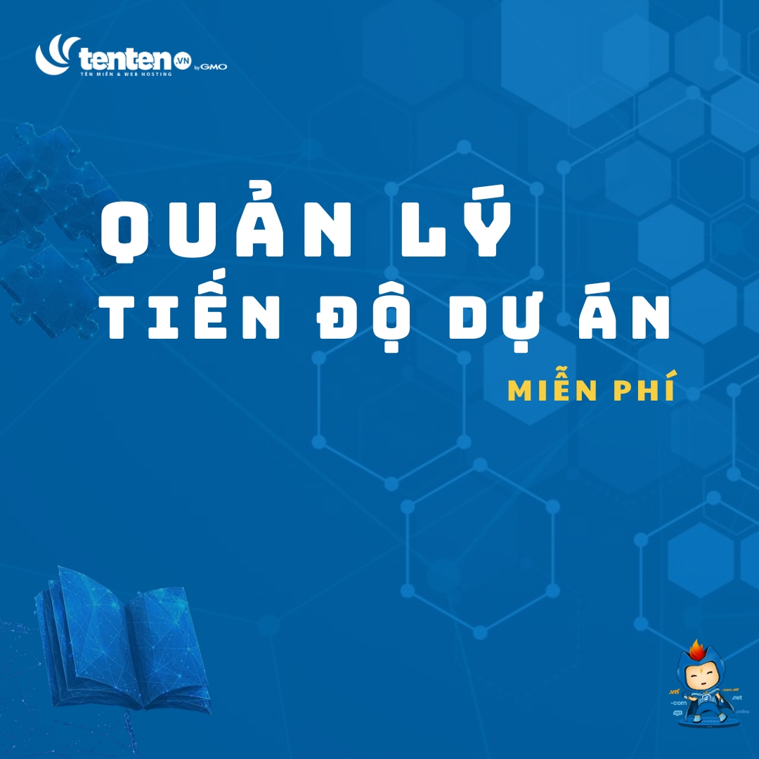 Mẫu quản lý tiến độ dự án Google Sheets miễn phí – theo dõi nhóm hiệu quả