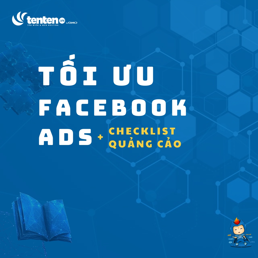 [Miễn phí] Tải Checklist Facebook Ads giúp tối ưu quảng cáo hiệu quả