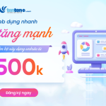 [Tháng 7_Khách lẻ] Tên miền 1K, combo xây dựng website trọn gói từ 500K cùng nhiều ưu đãi khác