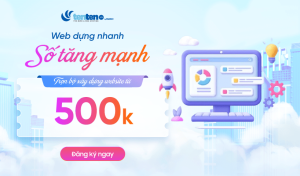 [Tháng 7_Khách lẻ] Tên miền 1K, combo xây dựng website trọn gói từ 500K cùng nhiều ưu đãi khác
