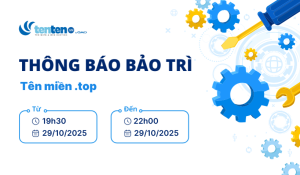 Thông báo bảo trì tên miền .top ngày 29/10/2025