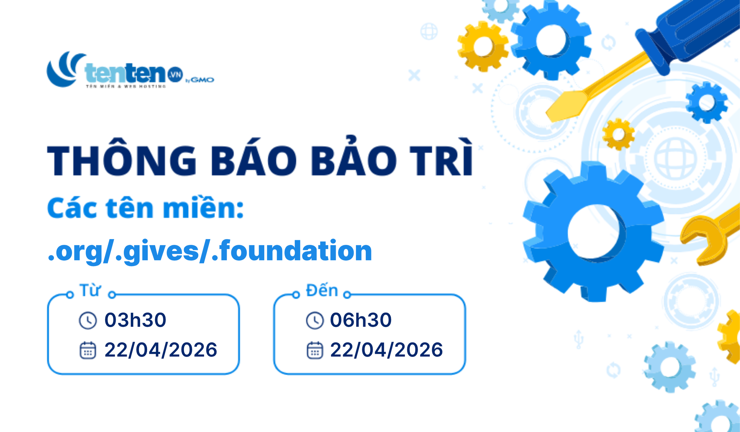 Thông báo bảo trì tên miền .org/.gives/.foundation ngày 22/04/2026