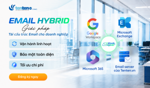 Ra mắt EMAIL HYBRID: Một tên miền – Hai nền tảng: bí quyết tối ưu hóa ngân sách cho SMEs Việt