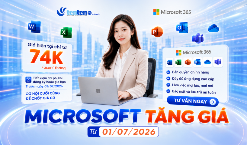 Microsoft chính thức tăng giá từ ngày 01/07/2026: Doanh nghiệp cần lưu ý gì?