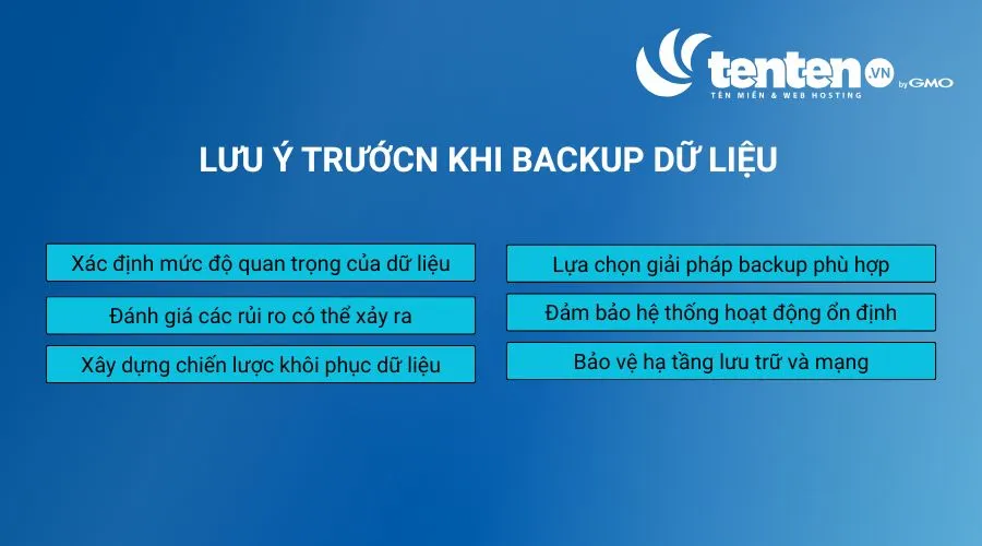 Các lưu ý cần nhớ trước khi backup dữ liệu

