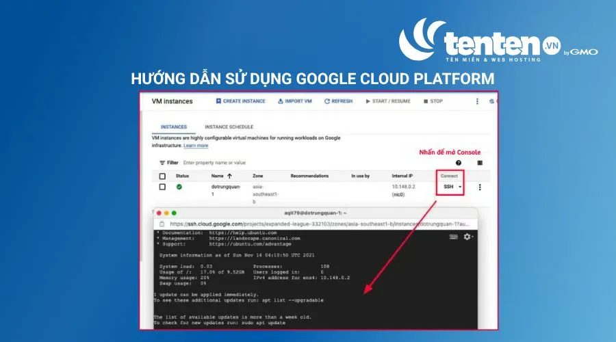 Nhấn vào mục “SSH”, rồi gõ lệnh sudo -i để kết nối từ Console Google