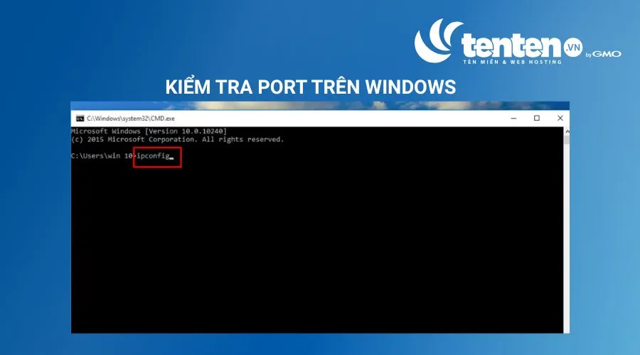 Nhập lệnh “ipconfig” rồi nhấn Enter